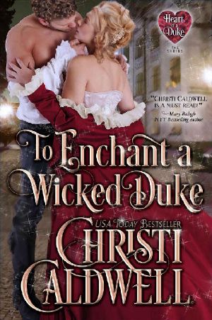 [The Heart of a Duke 13] • To Enchant a Wicked Duke